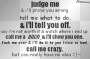 judge me