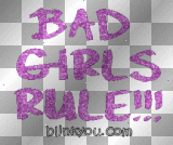 Bad Girls Rule!!!
