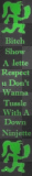 show respect to a juggalette
