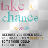 Take A Chance
