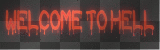 WELCOME TO HELL