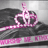 worship me 