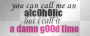 Alcohol
