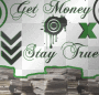 get money stay ture