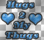 hugs 2 my thugs