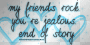 my friends