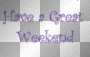 Happy Weekend