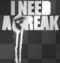 i need a freek