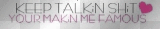 Keep talking