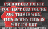 Dis is wh3 im hot