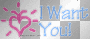 I want you