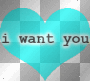 i love, need, want you