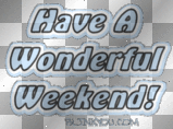 Have a wonderful weekend