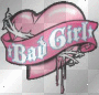 Bad Girls!