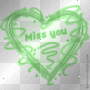 I miss you