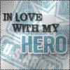 in love with my hero