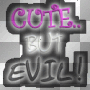 Cue But Evil