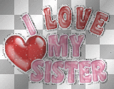 i love my sister
