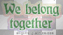 we belong together we belong together