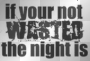 wasted
