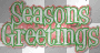 Seasons Greetings 