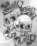 smile now cry later