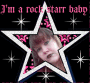 im a rock starr baby