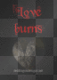 LoVe BUrNzZ