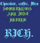 Rich