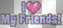 I <3 My Friends
