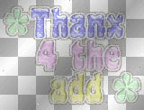 thanks for the add