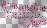 im such a glamour girl