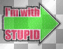 Stupid