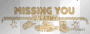 Missing You