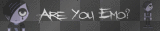 Are You Emo?