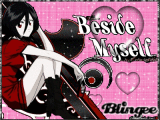 BESIDE MYSELF-RUKIA KUCHIKI