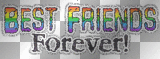 Best friends forever