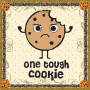 One Tough Cookie!