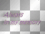 Always in my memort-Text~Mags173