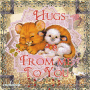 Hugs From Me To You Hugs From Me To You