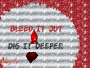 dig it deeper