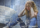 Taylor Swift: you're not sorry