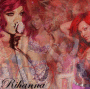 Rihanna :R: Rihanna :R: