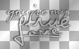 You're my true love (white and black transparent quote) [nermai]