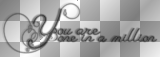 You are one in a million (white and black transparent quote) [nermai]