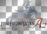 Final Fantasy Tactics A2 *Tomohé*