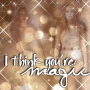 I think you're Magic