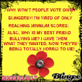 My blingees will never get a gold again... Plus bullying issues! What do I do?!?!