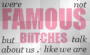 famous bitch