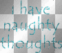 naughty thoughts